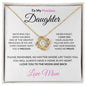 To My Precious Daughter "Watching You Grow is One of The Greatest Privileges of My Life"