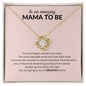 To An Amazing Mama to Be - Love Knot Necklace