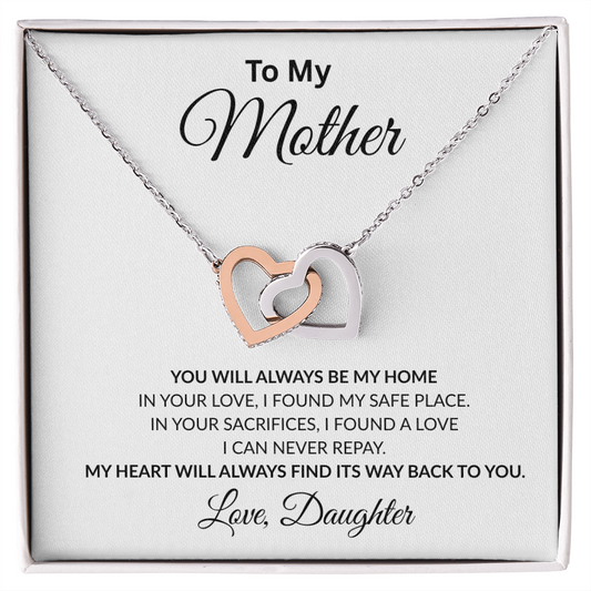 Mother's Day Gift from Daughter | You Will Always Be My Home