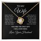 To My Wife Necklace From Husband – You Are the Only Gift I Will Ever Need – Love Knot Necklace With Message Card – Gift for Wife for Christmas, Anniversary, Birthday