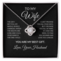 To My Wife Necklace From Husband – You Are My Best Gift – Heart Necklace With Message Card – Christmas Gift for Wife, Anniversary, Birthday