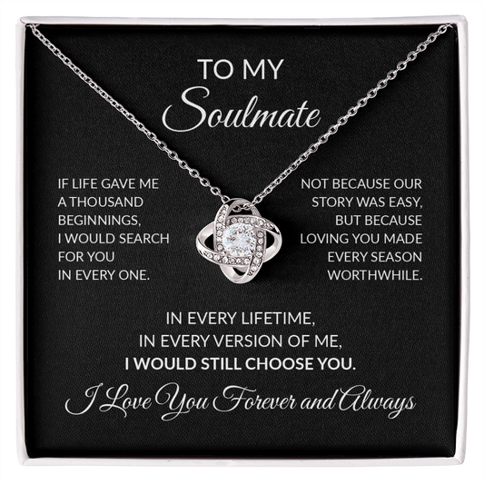 Soulmate Necklace Gift | I Would Choose You Again