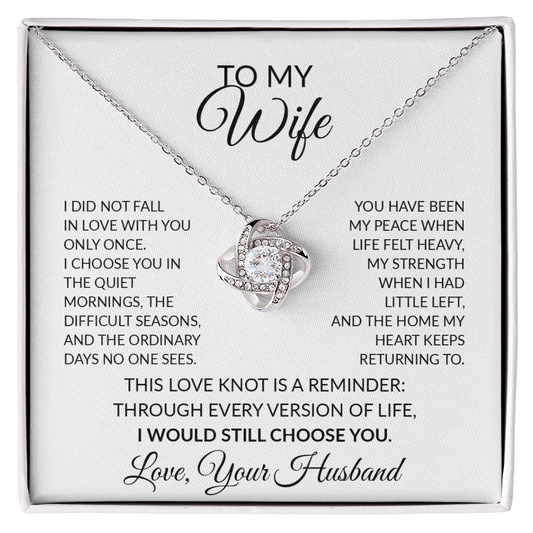 To My Wife – I Would Still Choose You