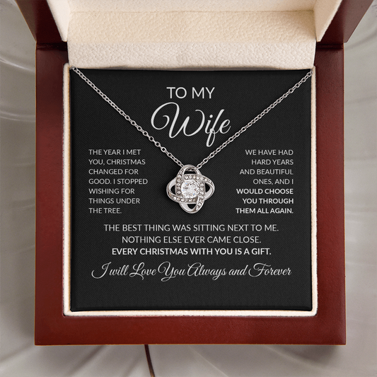 To My Wife Necklace From Husband – Every Christmas With You Is A Gift – Love Knot With Message Card
