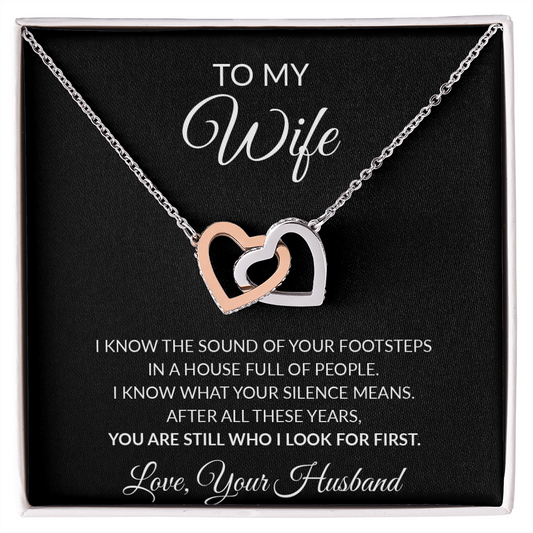 To My Wife message card with Interlocking Hearts necklace, reading you are still who I look for first
