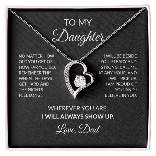 To My Daughter Necklace From Dad – I Will Always Show Up – Christmas Gift For Daughter From Dad With Message Card
