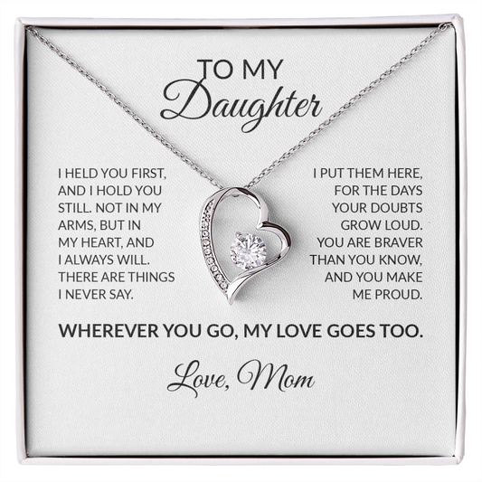 To My Daughter Necklace From Mom – Wherever You Go, My Love Goes Too | Forever Love Heart Pendant With Message Card | Keepsake Gift For Daughter