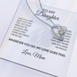 To My Daughter Necklace From Mom – Wherever You Go, My Love Goes Too | Forever Love Heart Pendant With Message Card | Keepsake Gift For Daughter